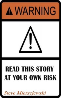 Read This Story at Your Own Risk