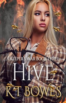 Hive - A Keeper's War, #3