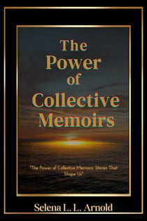 The Power of Collective Memoirs