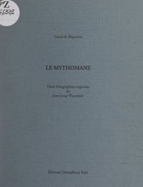 Le mythomane - Onze lithographies originales
