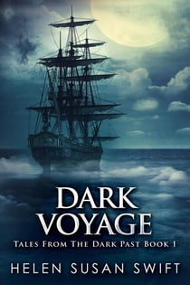 Dark Voyage - Tales From The Dark Past, #1