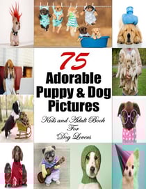 75 Adorable Puppy &amp; Dog Pictures - Pet Book, #2