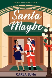 Santa Maybe - The Duchess Hotel, #1