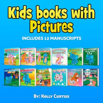 Kids Books With Picture Includes 12 Manuscripts - bedtime books for kids