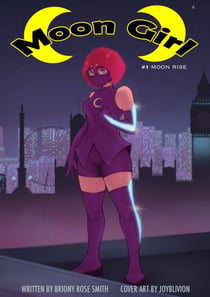 Moon Girl 1: Moon Rise - Moon Girl, #1
