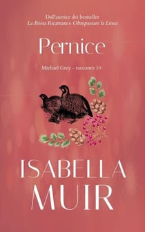 Pernice - Brevi racconti di Michael Grey, #10
