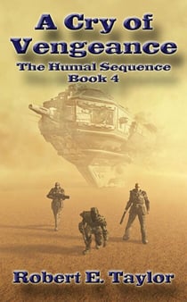 A Cry Of Vengeance - The Humal Sequence, #4