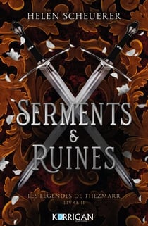 Les légendes de Thezmarr T2 - Serments &amp; Ruines