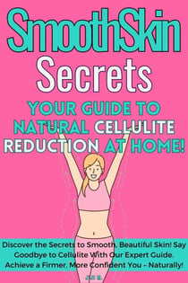 SmoothSkin Secrets: Your Guide to Natural Cellulite Reduction at Home - DIY, #4