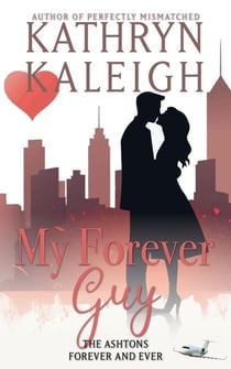 My Forever Guy - Forever and Ever, #1