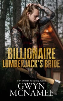 Billionaire Lumberjack's Bride - Lumberjacks in Love, #3