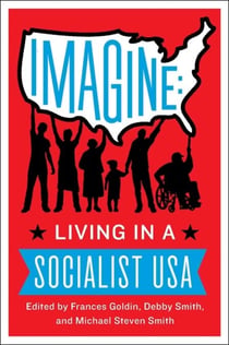 Imagine - Living in a Socialist U.S.A.