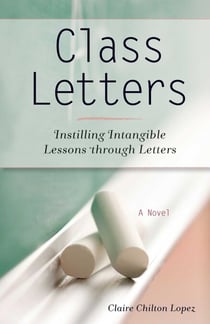 Class Letters - Instilling Intangible Lessons through Letters