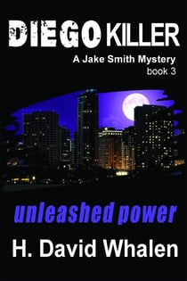 Diego Killer: A Jake Smith Mystery Book 3 - Jake Smith Mystery Series, #3