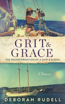 Grit & Grace: The Transformation of a Ship & a Soul