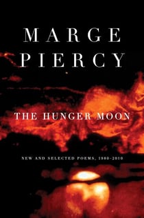 The Hunger Moon - New and Selected Poems, 1980-2010