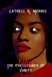 Nova: The Executioner of Vanity - Nova, #2