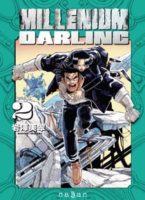 Millenium Darling - Tome 2 - Millenium Darling, T2