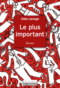 Le plus important - Un roman drôle et cynique
