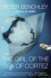 The Girl of the Sea of Cortez - A Novel