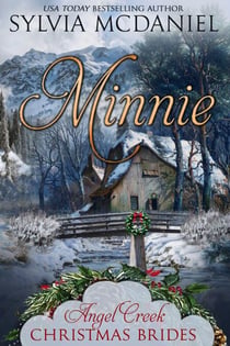 Minnie - Angel Creek Christmas Brides, #15