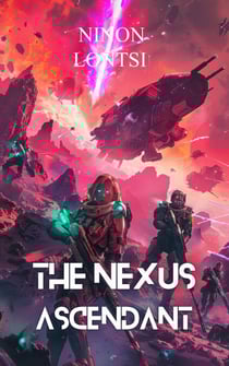 The Nexus Ascendant - The Nexus, #2