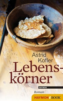 Lebenskörner - Roman