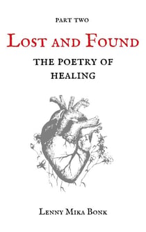 The Poetry of Healing - Lost and Found, #2