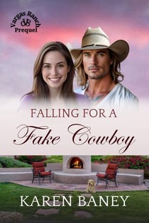 Falling for a Fake Cowboy - Vargas Ranch, #0