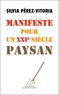 Manifeste pour un XXIe siècle paysan