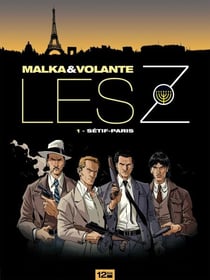 Les Z - Tome 01 - Sétif-Paris
