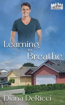 Learning to Breathe - Arbor Heights, #6