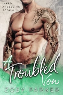 A Troubled Vow - Inked Angels MC, #8