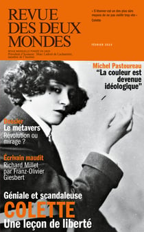 Revue des Deux Mondes février 2023 - Colette, une leçon de liberté