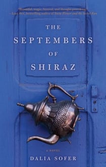 The Septembers of Shiraz - A Novel