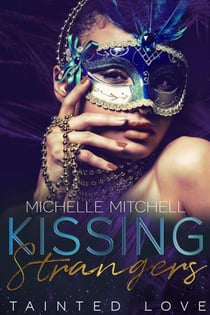 Kissing Strangers: Tainted Love - Kissing Strangers