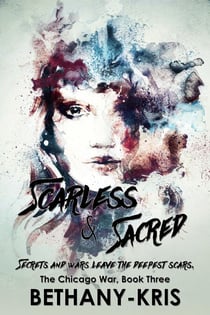 Scarless & Sacred - The Chicago War, #3