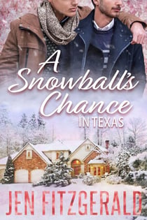 A Snowball's Chance in Texas - Knotted Hearts Standalone Novels, #1