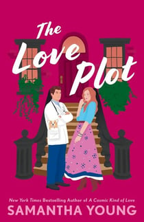 The Love Plot - An irresistibly steamy fake-dating rom-com