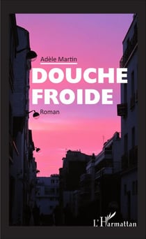 Douche froide - Roman