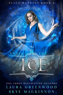 Under the Ice - Seven Wardens, #6