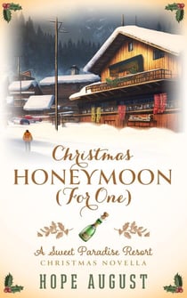 Christmas Honeymoon (For One) - Sweet Paradise Resort Christmas, #1