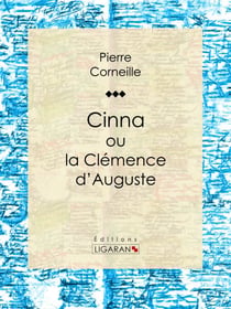 Cinna - ou la Clémence d'Auguste