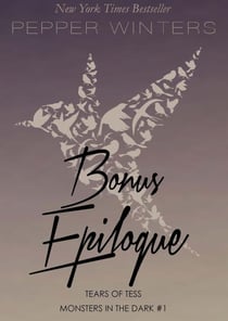 Bonus Epilogue Tears of Tess - Monsters in the Dark, #5