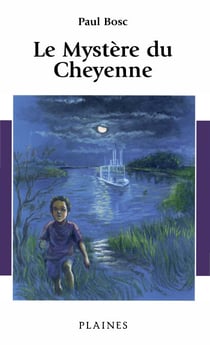Le Mystère du Cheyenne - Roman jeunesse, à partir de 10ans