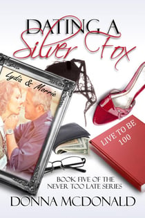 Dating A Silver Fox - Never Too Late, #5