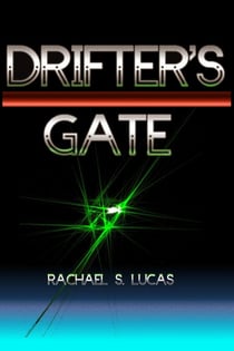 Drifter's Gate - Tales of Civitas Apex, #1