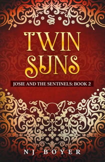 Twin Suns - Josie and the Sentinels, #2