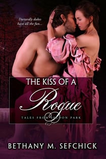 The Kiss Of A Rogue - Tales From Seldon Park, #8