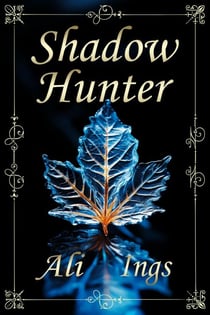 Shadow Hunter - Forest Guardians, #5